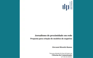 Leia mais sobre o artigo Jornalismo de proximidade em rede, tese publicada